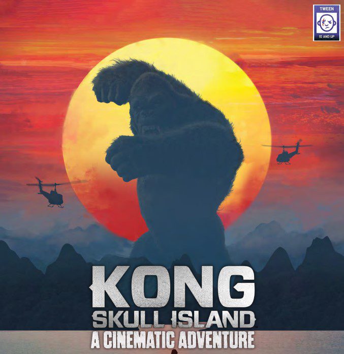 A titanic gorilla, with the sun behind him, towering over the mountains, with two helicopters flying towards him. The lettering says Kong: Skull Island, A Cinematic Adventure at the bottom.